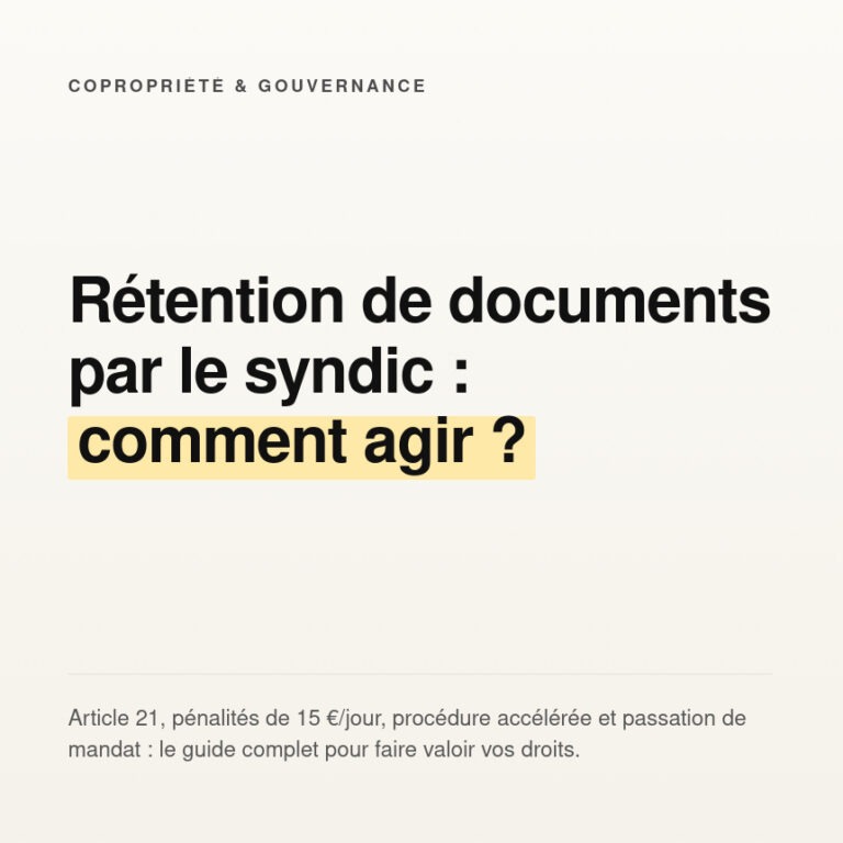 Rétention de documents par le syndic de copropriété : un manquement grave aux droits des copropriétaires