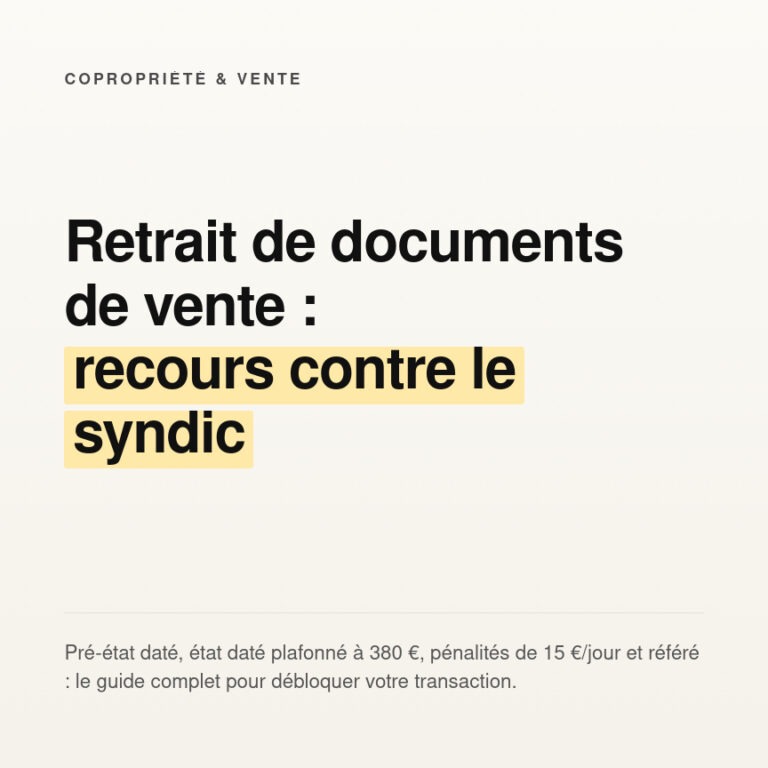 Recours contre syndic pour documents de vente : guide et droits
