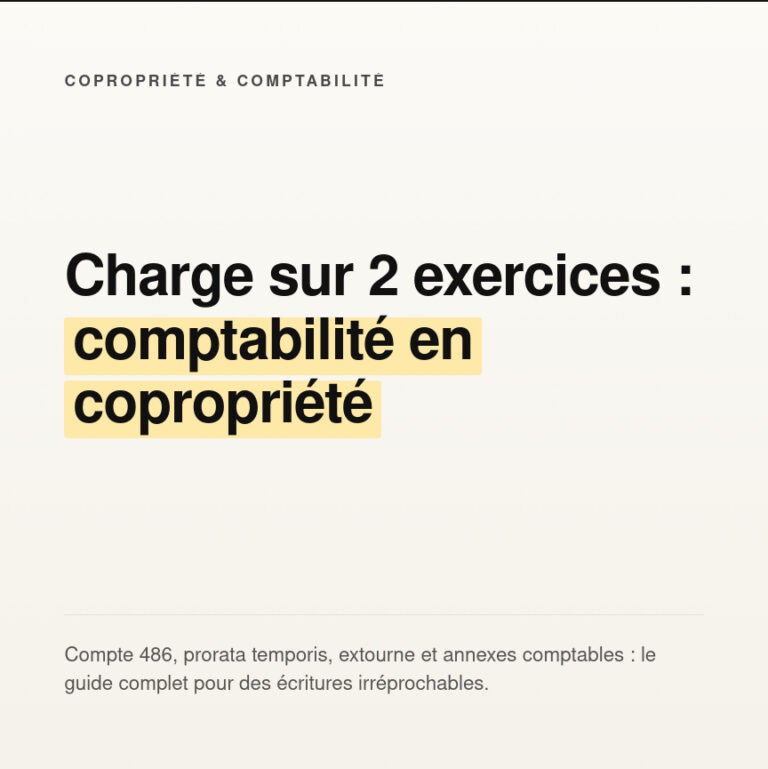 Comptabiliser une charge sur 2 exercices en copropriété