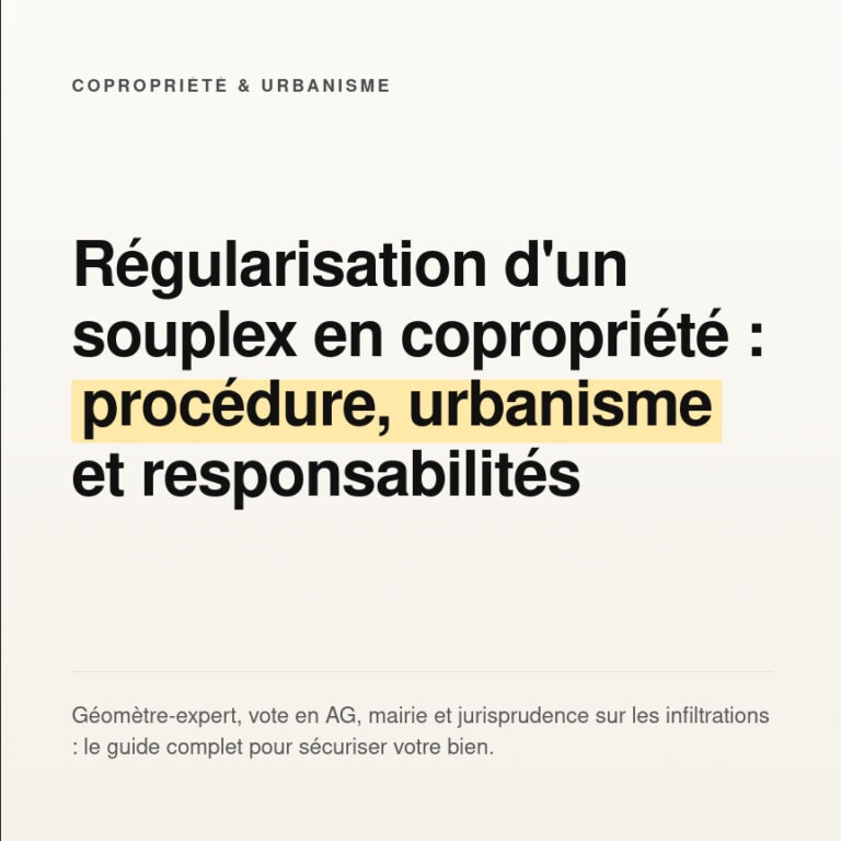 Régularisation d'un souplex en copropriété : enjeux et responsabilités partagées