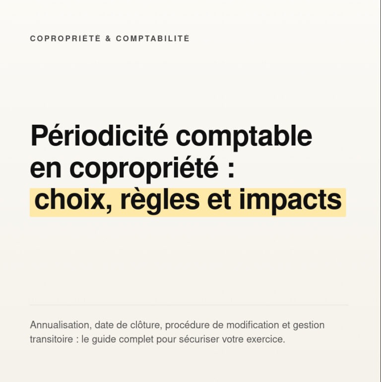 La Périodicité Comptable en Copropriété