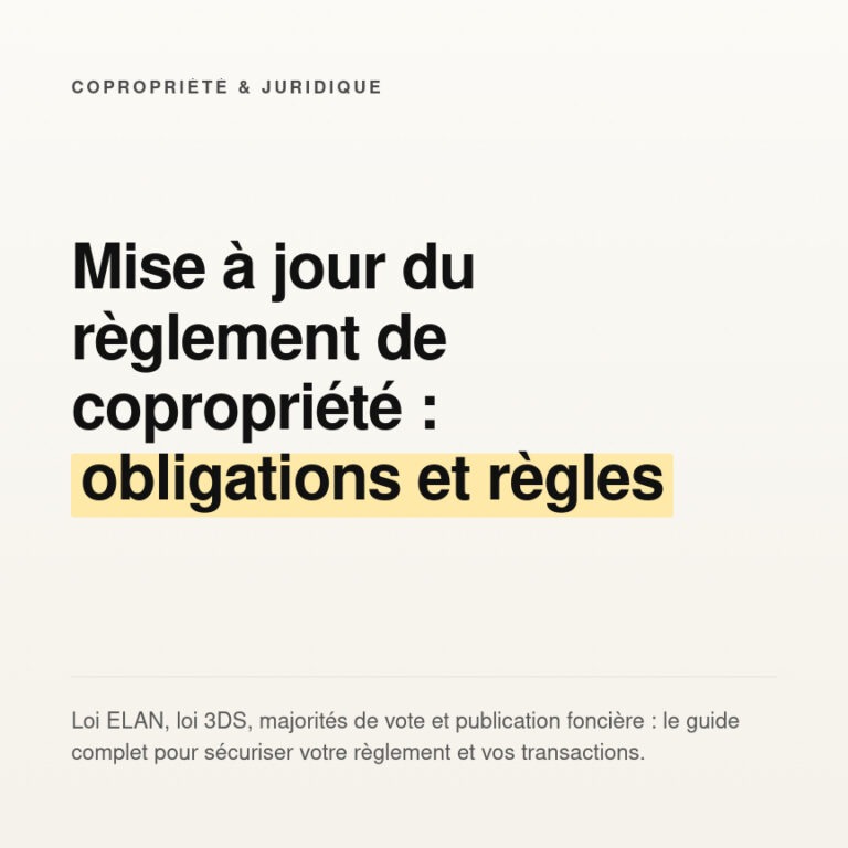 Mise à jour du règlement de copropriété : obligations et règles de vote