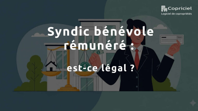 peut-on-etre-remunere-en-tant-que-syndic-benevole-reglementation-et-alternatives