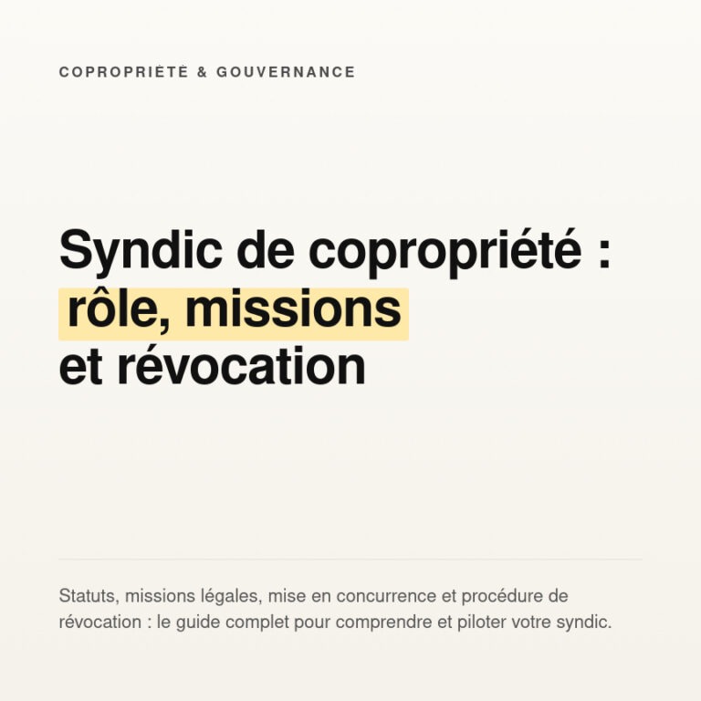 Syndic de copropriété : rôle, missions et révocation