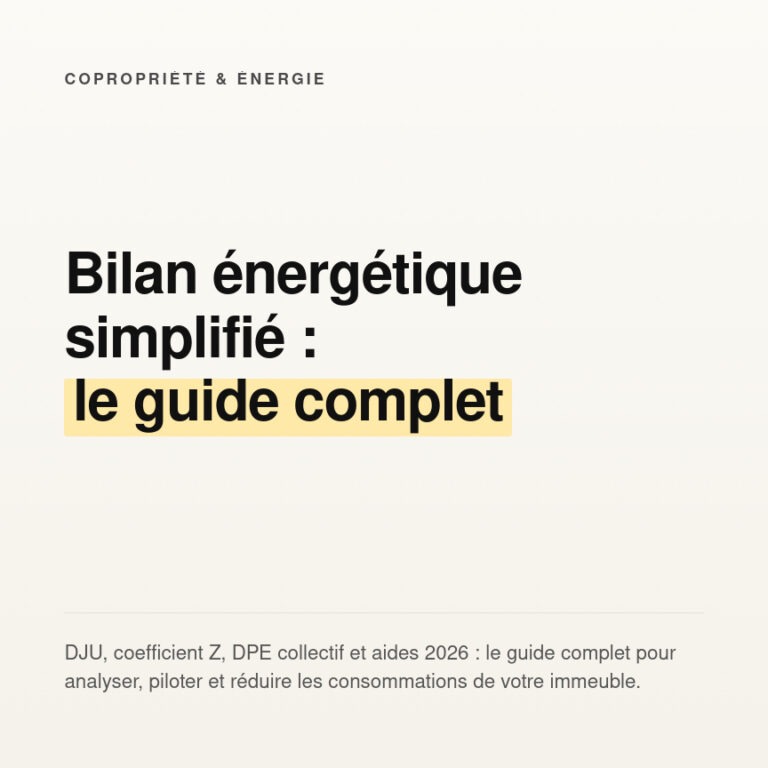Bilan énergétique simplifié en copropriété : méthode et guide