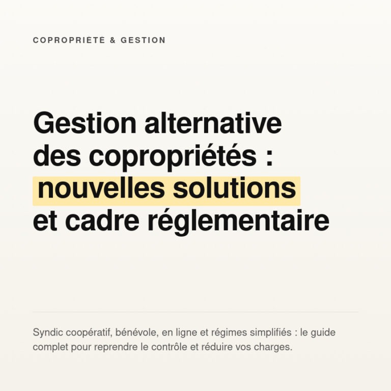 Gestion alternative copropriété : solutions et règles