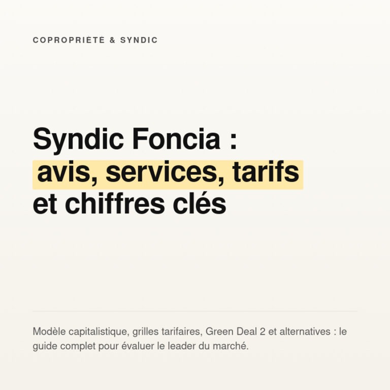 Syndic Foncia : avis, tarifs, services et bilan complet
