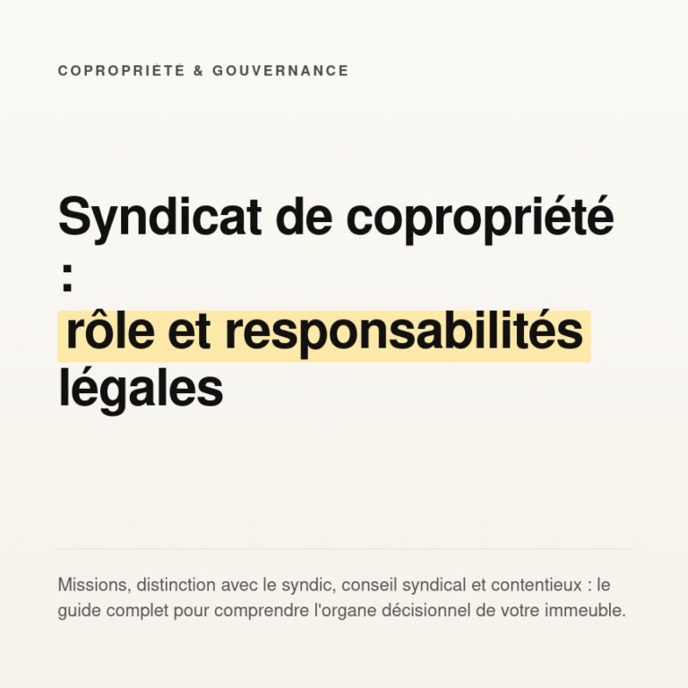 Syndicat de copropriété : rôle et responsabilités légales 8 Syndicat de copropriété : rôle et responsabilités légales