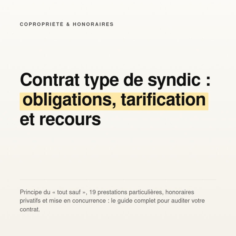 Contrat type de syndic de copropriété : obligations et recours