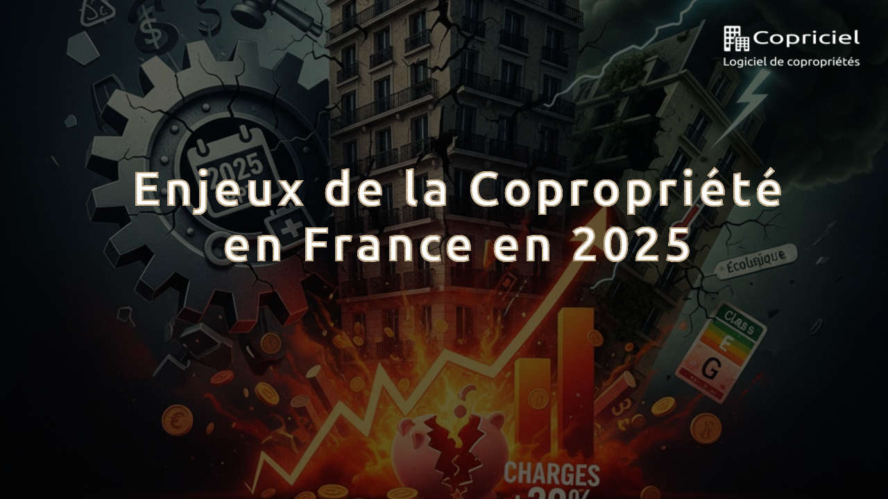 Enjeux de la Copropriété en France en 2025 1 Enjeux de la Copropriété en France en 2025
