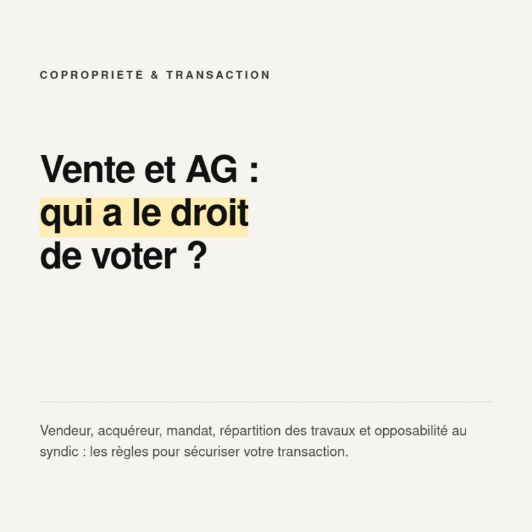 Vente immobilière et assemblée générale : qui a le droit de voter ?