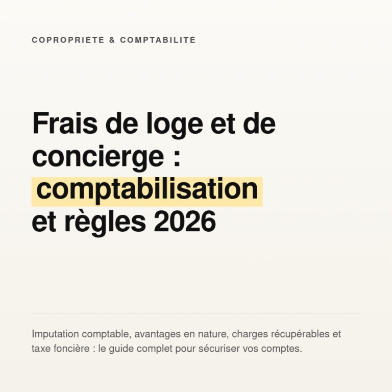 Comptabiliser les frais de la loge de la concierge en copropriété